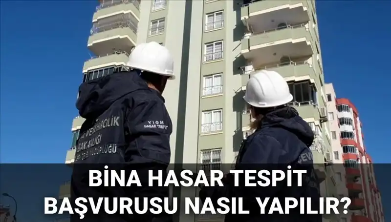 2025'te Bina Hasar Tespit Başvurusu Nasıl Yapılır? E-Devlet Rehberi
