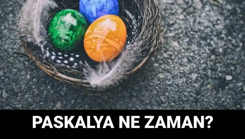 2025 Yılı Paskalya Bayramı Ne Zaman Kutlanacak?