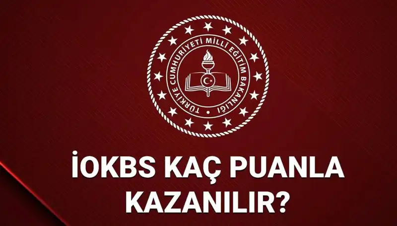 2025 İOKBS Bursluluk Sınavı Puanları ve Kazanma Kriterleri Açıklandı