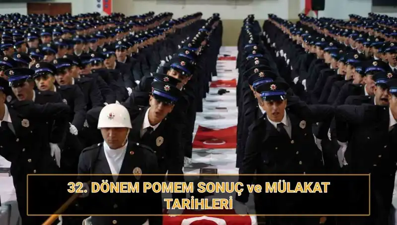 POMEM Sonuçları Açıklandı mı? 32. Dönem Mülakat Tarihleri!