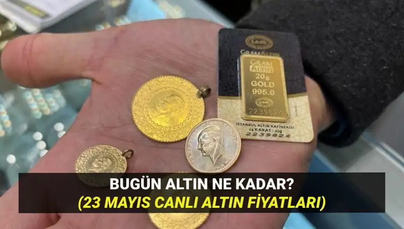 Altın Fiyatlarında Son Durum: 23 Mayıs'ta Yükseliş Mi Bekleniyor?